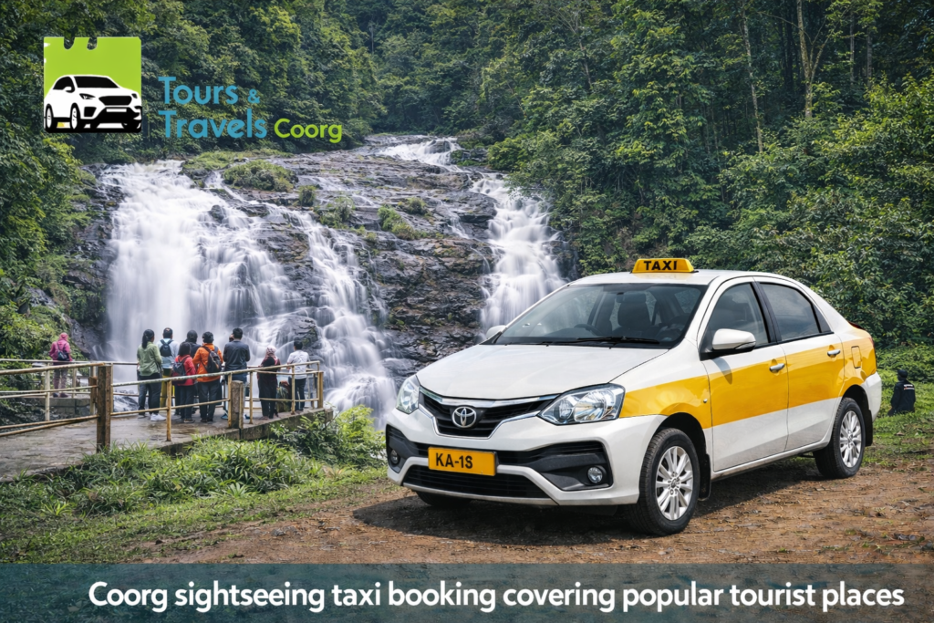 Coorg sightseeing taxi booking covering popular tourist places